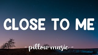 Close To Me - Ellie Goulding &amp; Diplo (Feat. Swae Lee) (Lyrics) 🎵