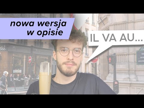 (Stara wersja) Francuski od zera cz. 3 – Rodzajnik określony; czasownik "iść"