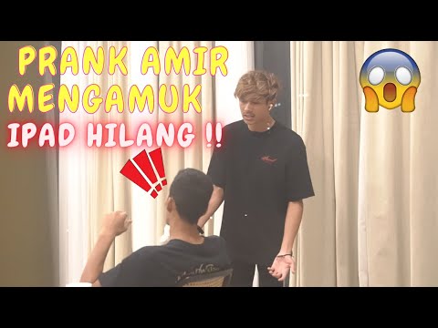 AMIR MENGAMUK IPAD HILANG !! - PRANK SEMUA GELABAH CARI