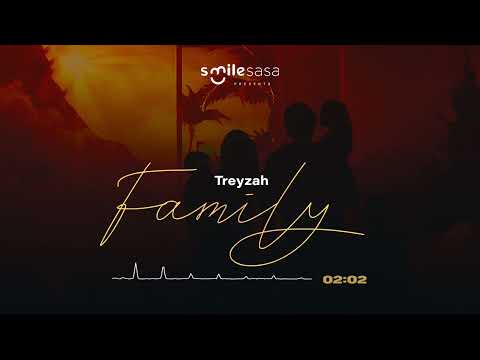 Treyzah - Family  ( Official Music Audio )