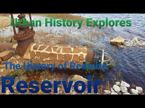 URBAN HISTORY EXPLORES: THE HISTORY OF REDMIRE RESERVOIR SHEFFIELD