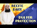 NEW MUST READ Simple Morning And Evening Protection Recited By Mufti Menk