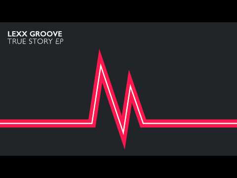 Lexx Groove   Strong Coffe True Story EP