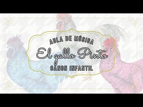 EL GALLO PINTO (Canon infantil)