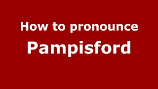 How to pronounce Pampisford