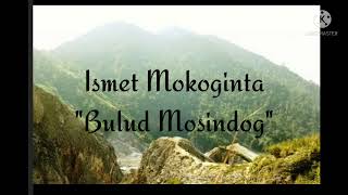 Download lagu Pantung Bolaang Mongondow Alm. Ismet Mokoginta 'Bulud Mosindog' mp3