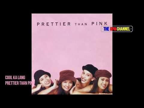 Prettier Than Pink   Cool Ka Lang