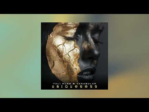 Tali Muss & Vakabular - Uniqueness (Extended Mix)