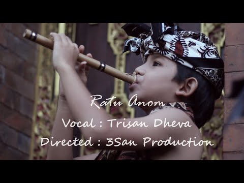 Trisan Dheva - Ratu Anom