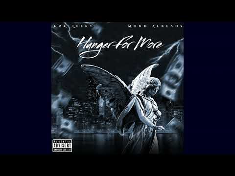 NBG Leeky - Hunger for more Ft. Mond Already (Official Audio)