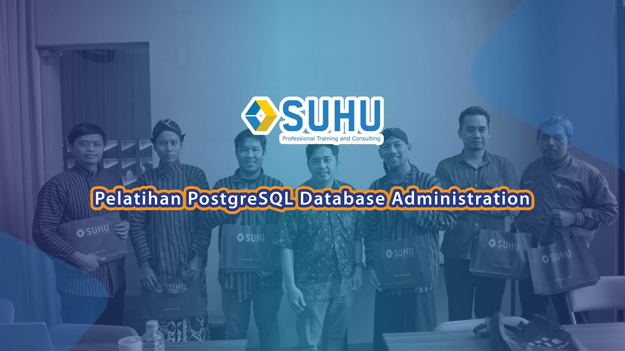 Pelatihan PostgreSQL Database Administration | SUHU Training Event