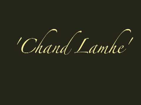 Chand Lamhe...