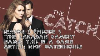 The Catch Soundtrack - "This Is a Game" by Nick Waterhouse (1x05)