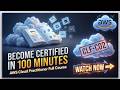 PASS AWS CLOUD PRACTITIONER IN 100 MINUTES (FULL COURSE CLF-C02)