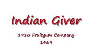 Music video thumbnail preview for Indian Giver - 1910 Fruitgum Company - 1969 by 1910 Fruitgum Co.