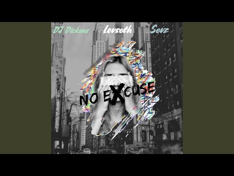 No Excuse (feat. Sevz & Lovseth)