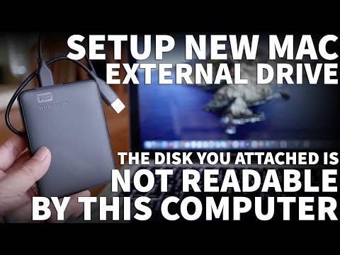 New External Hard Drive Setup Mac - The Disk You Attached is Not Readable By This Computer MacOS