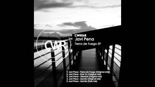 Javi Pena  'Tierra de Fuego EP' [Crossworld Records]