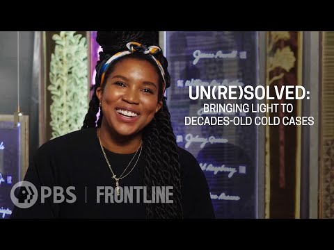 UN(RE)SOLVED: Bringing Light to Decades-Old Cold Cases | FRONTLINE