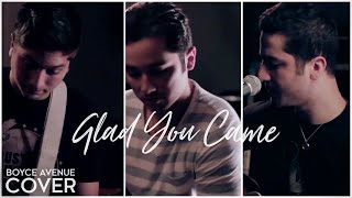 Glad You Came - The Wanted (Boyce Avenue acoustic cover) on Spotify &amp; Apple