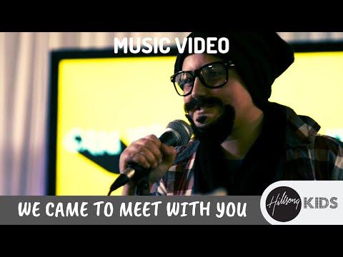 We Came To Meet With You Music Video by Hillsong Kids