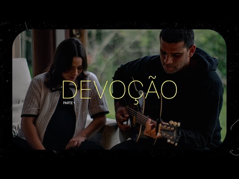 Devoção pt.1 - Nós em Um