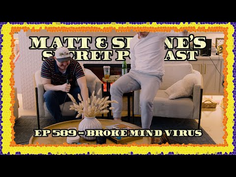 Ep 589 - Broke Mind Virus