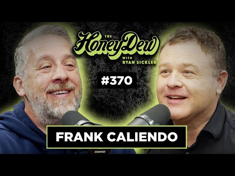 Frank Caliendo | The HoneyDew with Ryan Sickler #370 | Full Episode