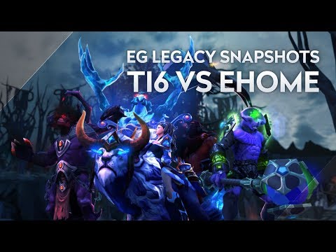 TI6 VS EHOME - EG Legacy Snapshots