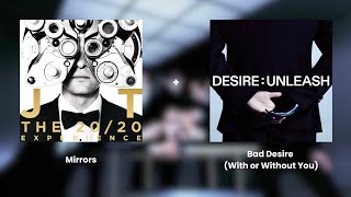 Download lagu Bad Desire (With or Without You) X Mirrors mp3