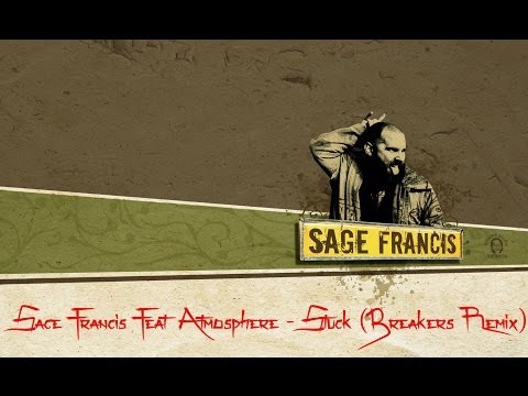 Sage Francis Feat Atmosphere - Stuck (Breakers Remix)
