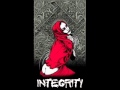 Integrity- burn it down