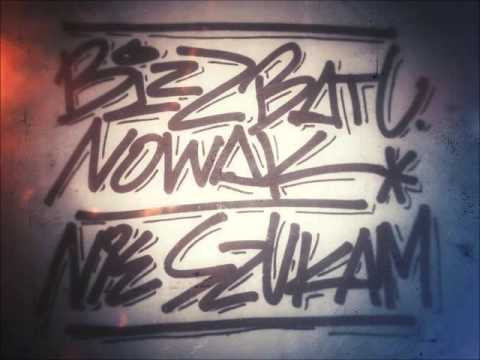 Bizz Batu x Nowak - Nie szukam