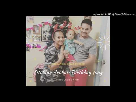Otobina Arobati 1st Birthday Song - AfricanBoy Milas ft Fred (Prod KB4) Kiribati Music 2019