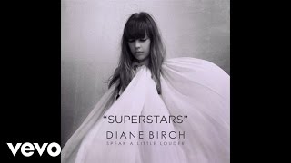 Diane Birch - Diane Birch - Superstars (Audio)