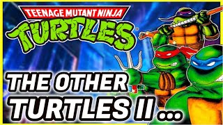 The OTHER Teenage Mutant Ninja Turtles II !? - Back From The Sewers - Gaming History