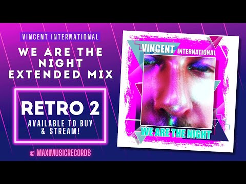 Vincent International - We Are The Night Extended Mix (new generation Italo disco)