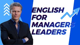 English for Managers and Leaders