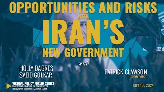 Opportunities and Risks with Iran’s New Government