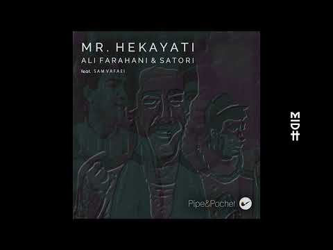 Ali Farahani & Satori - Mr. Hekayati feat. Sam Vafaei