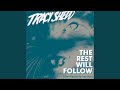 The Rest Will Follow (The Freestyle Version)