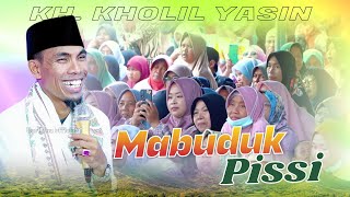 Download lagu Mabuduk Pissi | Ceramah Lucu KH KHOLIL YASIN Terbaru 2025 Lucu Penuh Makna mp3