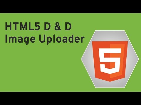 HTML5 Programming Tutorial | Learn HTML5 D and D Image Uploader - Introduction