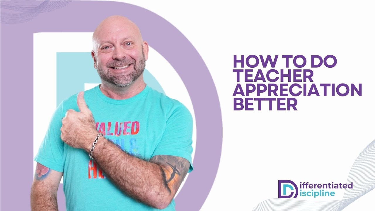 How to Do Teacher Appreciation Better