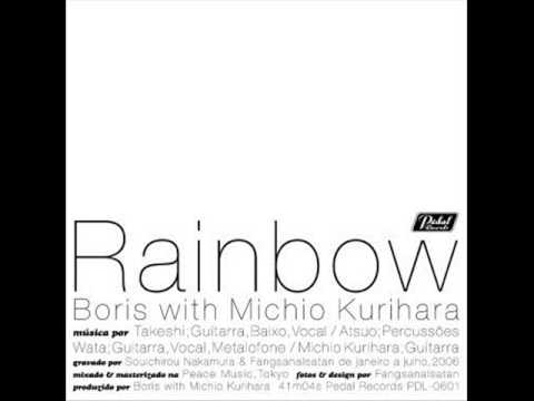 Boris with Michio Kurihara – Rainbow (Full Album) 2006