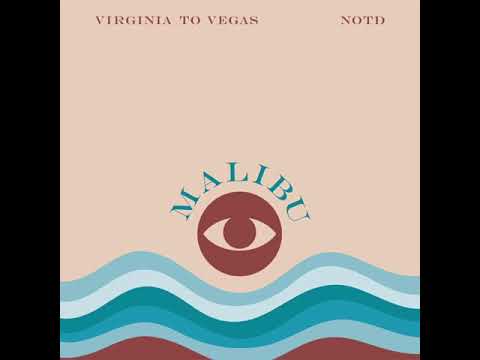 [CLEAN] Virginia To Vegas￼, NOTD -Malibu