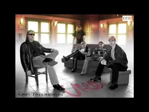 Cree - Po co wiecej mi