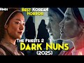 Movie Like NUN 2025 Best KOREAN FILM DARK NUNS 2025 Explained In Hindi Geomeun Sunyeodeul 2025