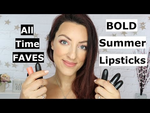 My All Time Favourite bold lipsticks for summer!!