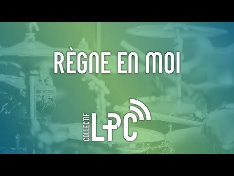 Règne en moi (cover) ♫♪ Collectif LPC